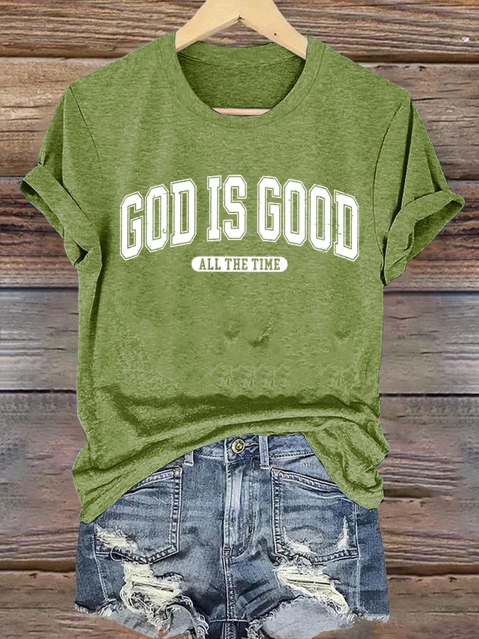 Women's gad is good ALL THE TIME Print T-Shirt