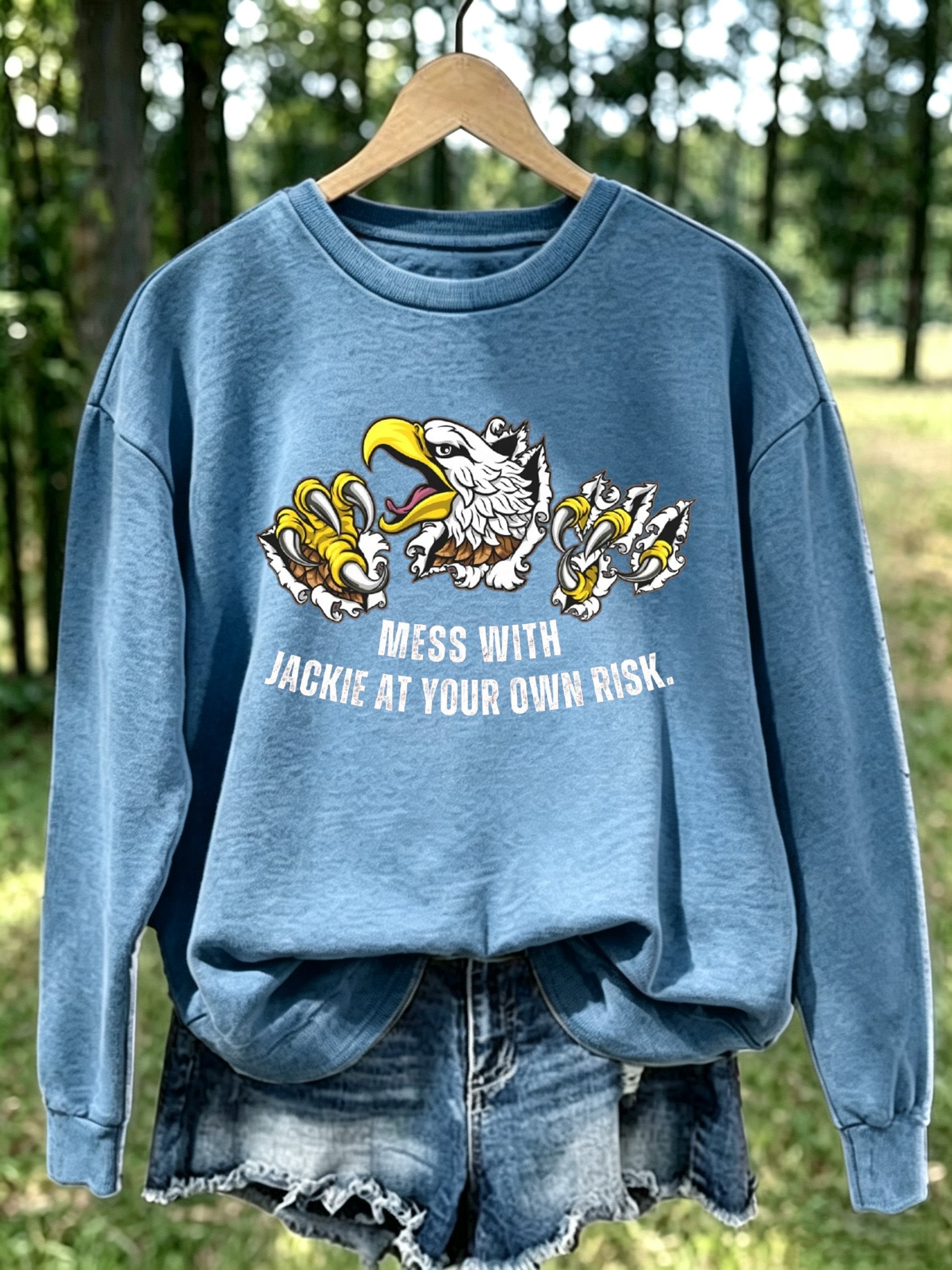 Women's "MESS WITH JACKIE AT YOUR OWN RISK" Crew Neck Sweatshirt