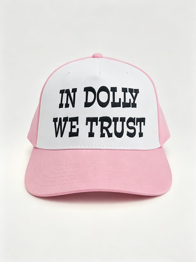 Unisex In Dolly We Trust Hat