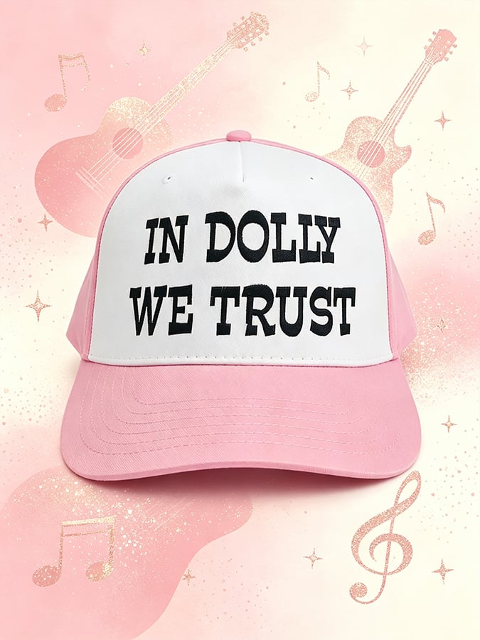 Unisex In Dolly We Trust Hat
