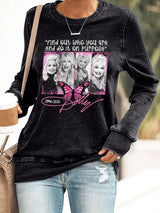 Retro Find Out Who You Are And Do It On Purpose Print Sweatshirt