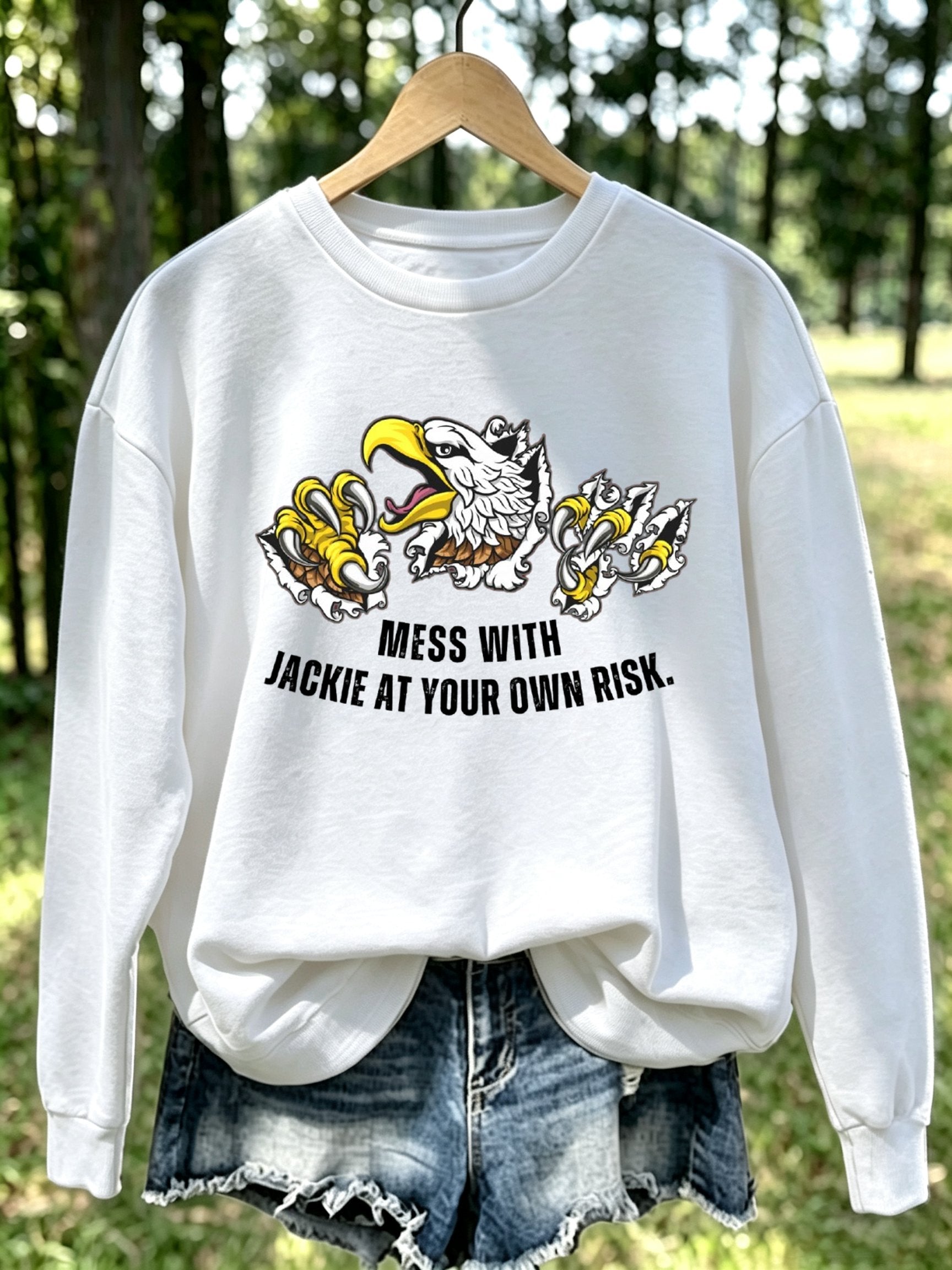 Women's "MESS WITH JACKIE AT YOUR OWN RISK" Crew Neck Sweatshirt
