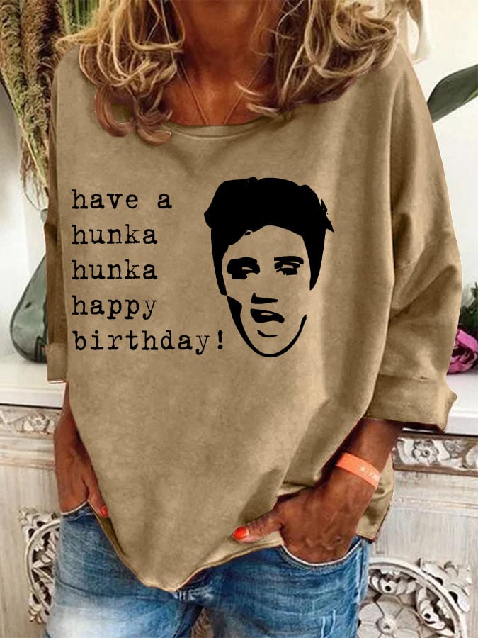 Women'S Retro Have A Hunka Hunka Happy Birthday Printed Sweatshirt